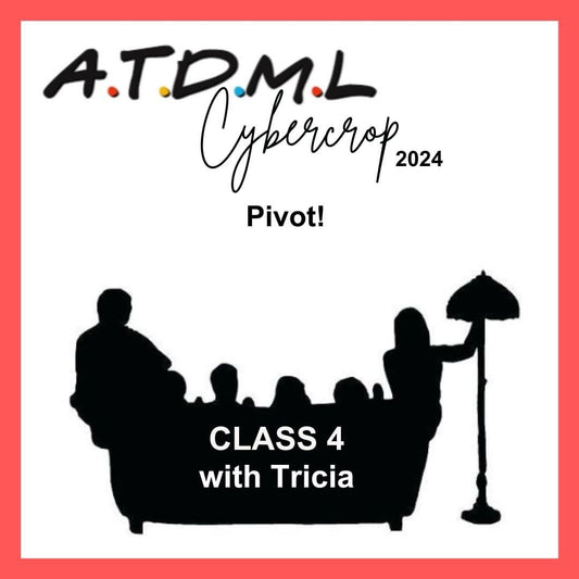 Class 04 Pivot! with Tricia